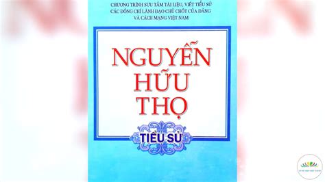 Nguyễn Hữu Thọ: Tiểu sử - YouTube