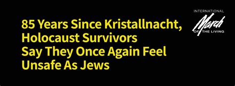 85 years since Kristallnacht, Holocaust Survivors Say They Once Again ...