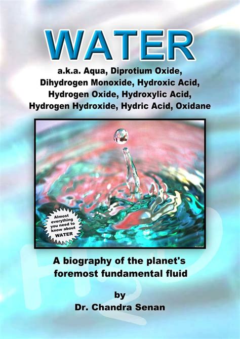 (PDF) WATER: a. k.a. Aqua, Diprotium Oxide, Dihydrogen Monoxide ...