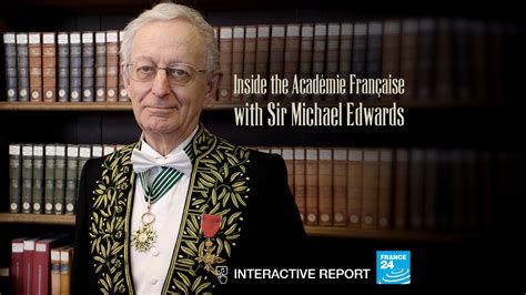 Inside the Académie française with Sir Michael Edwards