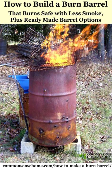 How to Make a Burn Barrel - Burn Safe with Less Smoke