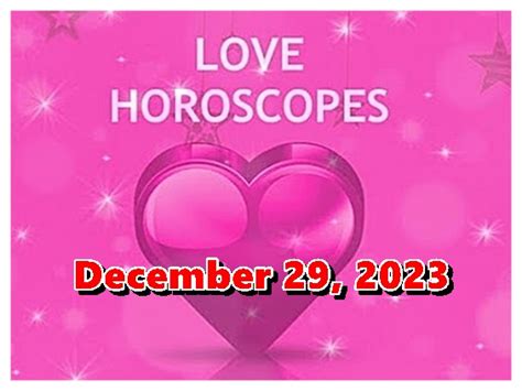 Love Horoscope December 29, 2023 - PhilippineOne