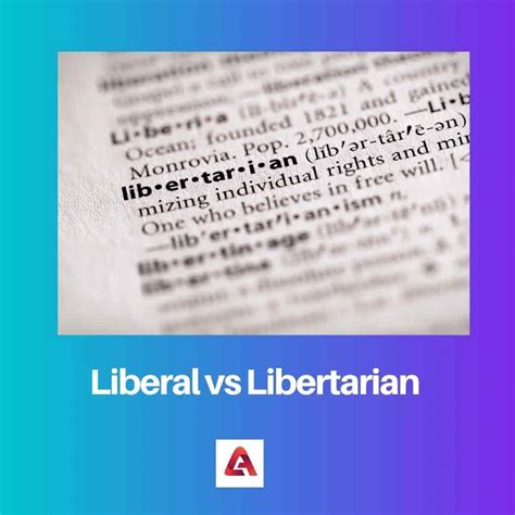 Liberal vs Libertarian: Difference and Comparison