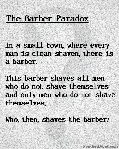 .: The Paradox of the Barber Who Shaves Everyone Who Doesn't Shave Himself