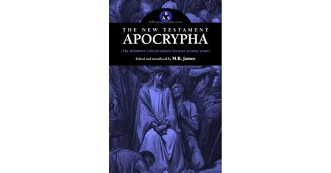 The New Testament Apocrypha by M.R. James