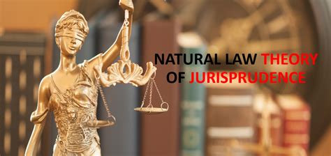 NATURAL LAW THEORY OF JURISPRUDENCE - Legal Vidhiya