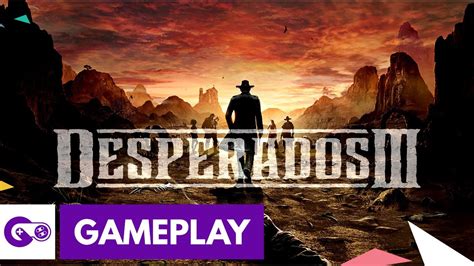 Desperados III | Gameplay sem comentários - YouTube