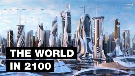 The World in 2100: Top 10 Future Technologies