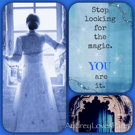 Stop looking for the magic. You are it. | Magic, Love