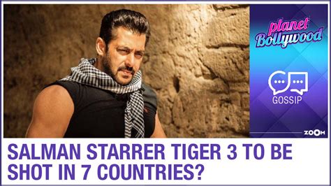 Salman Khan Tiger 3 | Salman Khan starrer Tiger 3 to be shot in seven countries beginning from ...