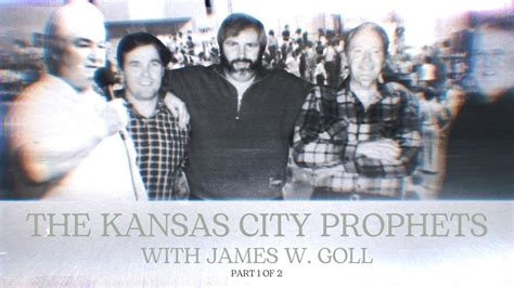 The Kansas City Prophets: James Goll (part 1 of 2) - YouTube