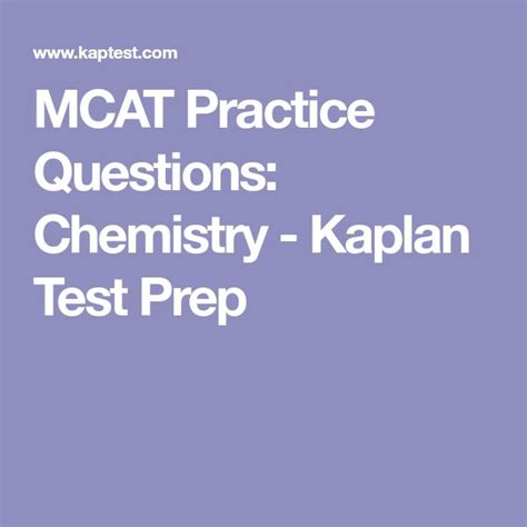 MCAT Practice Questions: Chemistry - Kaplan Test Prep | Test prep, Mcat ...