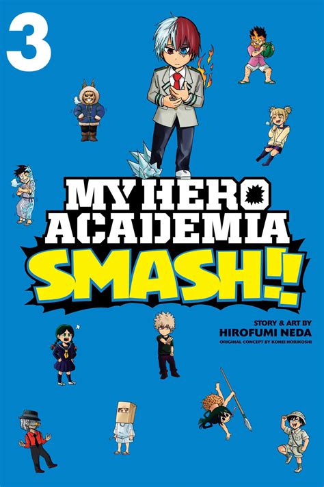 My Hero Academia: Smash!!, Vol. 3 | Book by Hirofumi Neda, Kohei ...