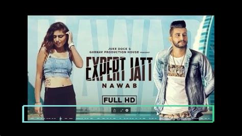 EXPERT JATT NAWAB Official song Mista Baaz Narinder Gill Superhit Songs 2018 - YouTube