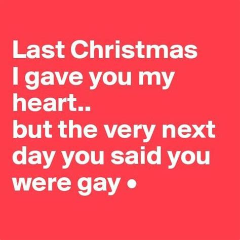 Last Christmas I gave you my heart... | Sarcastic christmas, Funny quotes, Happy holidays wishes