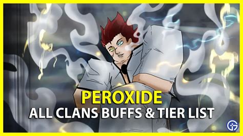 All Peroxide Clans, Tier List, Buffs And Complete Guide - Gamer Tweak