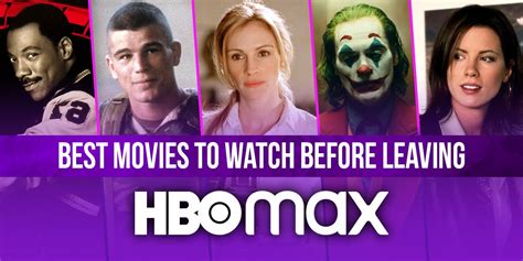 7 Best HBO Max Movies to Watch Before They Leave HBO Max in August 2021