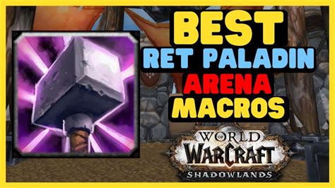 Best PVP WoW Macros | Ret Paladin Macro Guide - YouTube