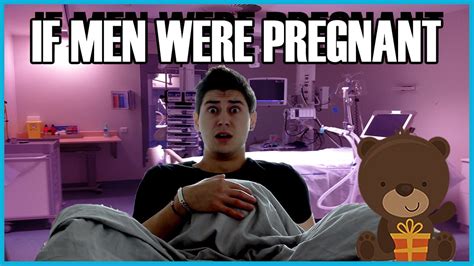 IF MEN WERE PREGNANT - YouTube