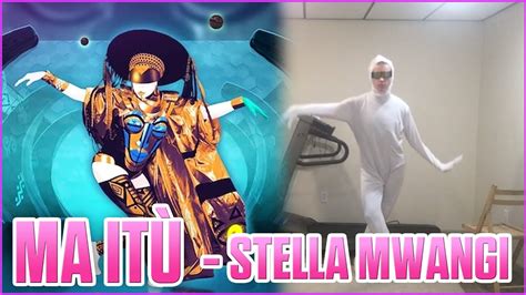 Just Dance 2020 Gameplay - Ma Itu by Stella Mwangi - YouTube