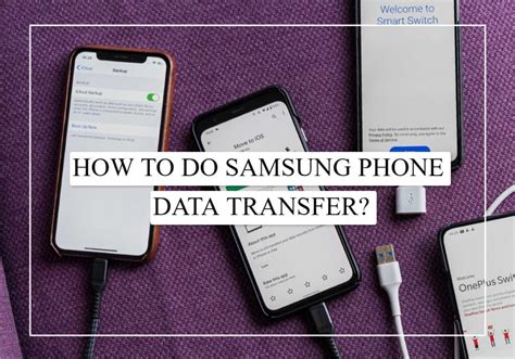 How To Do Samsung Phone Data Transfer? Easy Methods!