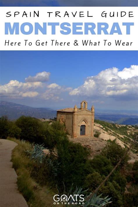 Montserrat, Spain: A Guide to Planning Your Visit - Goats On The Road