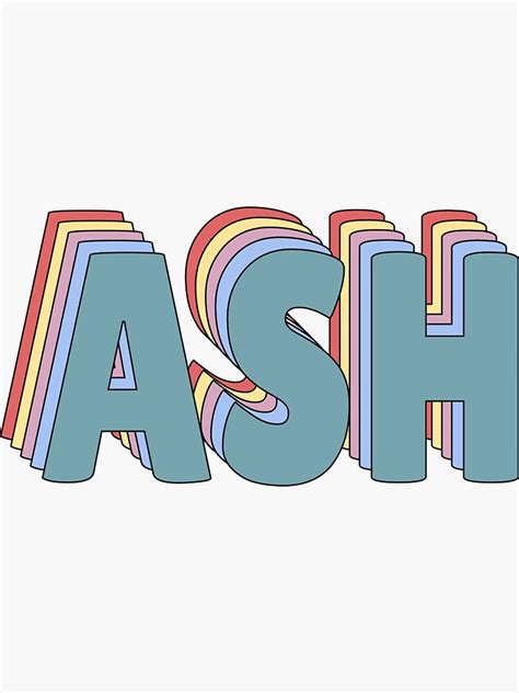 "Ash Name " Sticker for Sale by ashleymanheim | Redbubble