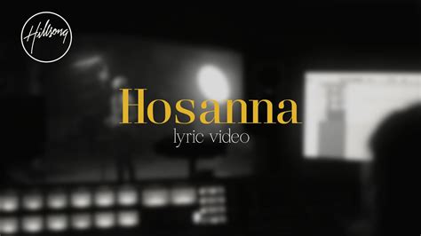 Hosanna (Official Lyric Video) - Hillsong Worship - YouTube