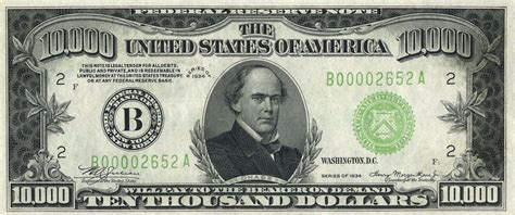 10,000 Dollar Bill The highest denomination to circulate publicly, the 10,000 dollar bill was ...