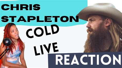 Chris Stapleton Cold Live Reaction! - YouTube