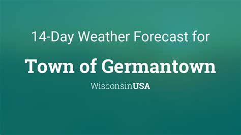 Town of Germantown, Wisconsin, USA 14 day weather forecast