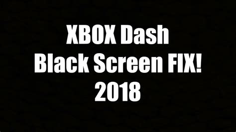 Black Screen on dash board after xbox one update FIX!!!! 2018 - YouTube