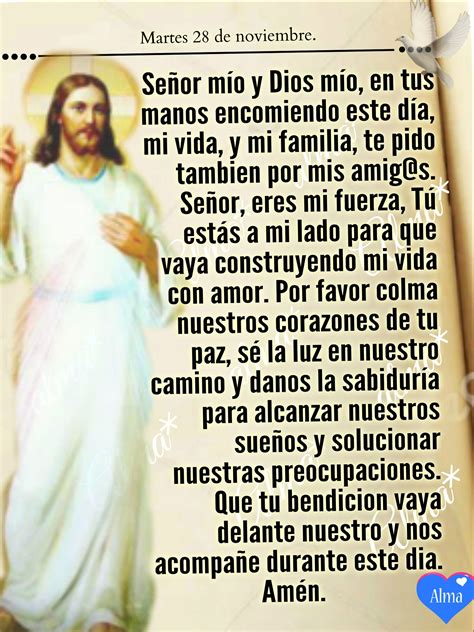 Señor mío y Dios mío, en tus manos encomiendo este día, mi vida, mi familia, te pido t ...