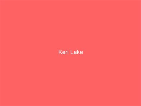 Keri Lake information and guide - Lakefront Home Finder