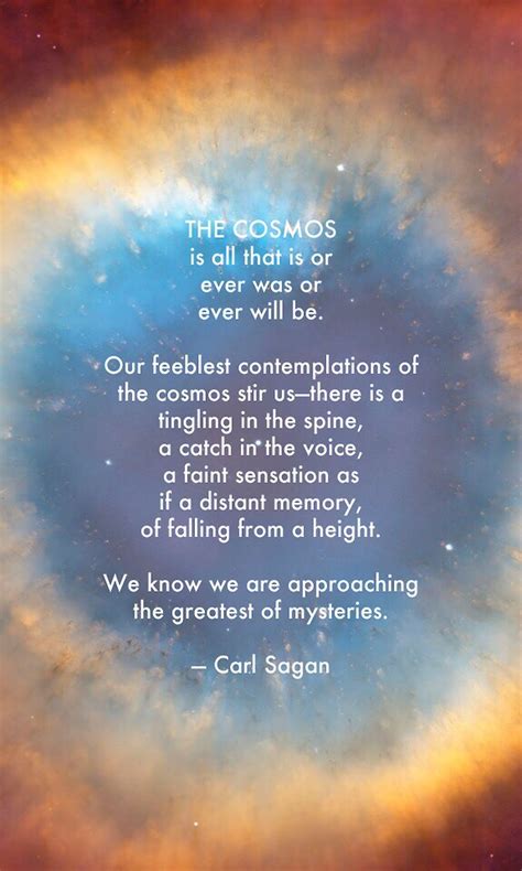 "The cosmos is all that is or ever was or ever will be…" – Carl Sagan OC | Live by quotes