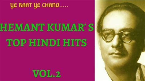 HEMANT KUMAR'S HINDI CLASSIC HITS - YouTube