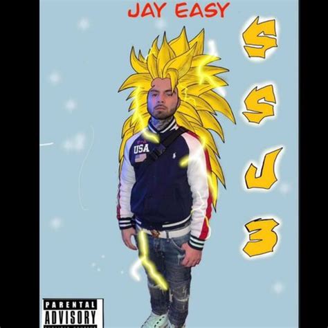 Jay Eazy - SSJ3: lyrics and songs | Deezer