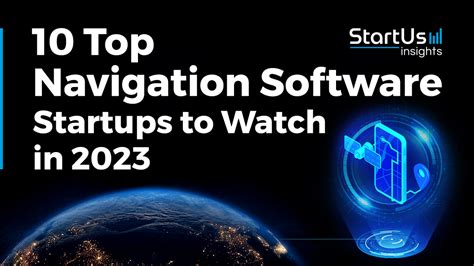 10 Top Navigation Software Startups (2023) | StartUs Insights