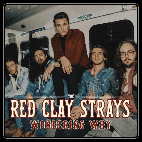 The Red Clay Strays – Wondering Why Lyrics | Genius Lyrics