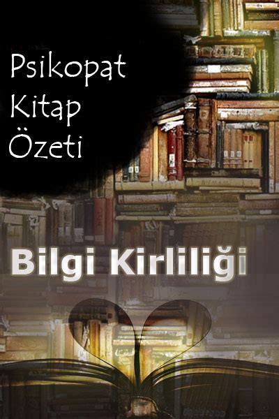 Psikopat Kısa Kitap Özeti John Smith Bilgi Kirliliği