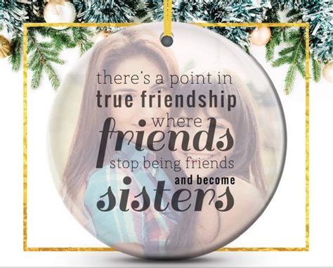 True Friendship Photo Quote Ornament Friend Christmas Gift | Friend ornament, Christmas gifts ...