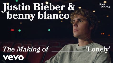 Justin Bieber, benny blanco - Lonely (The Making of 'Lonely'/Vevo ...