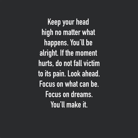 Keep Your Head High No Matter What Happens Pictures, Photos, and Images ...