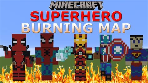 Minecraft: Superhero Burning Map / Deadpool / Ironman / Superman / Captain America / Spiderman ...