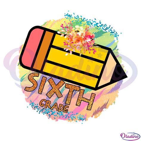 Big Pencil Sixth Grade Flower Logo PNG Sublimation Designs