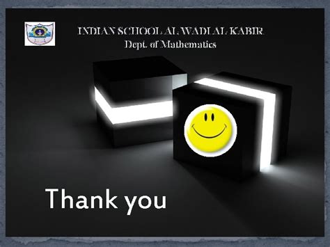 INDIAN SCHOOL AL WADI AL KABIR Dept of