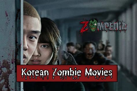 Top 5 Unforgettable Korean Zombie Movies | Zompedia