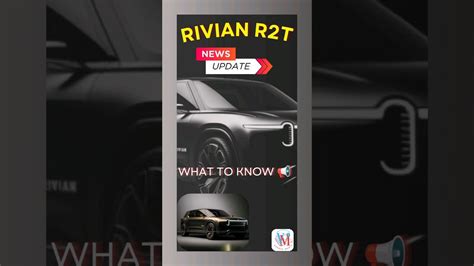 Rivian update – R2T what to know #electricvehicle #evcars #automobile #news #rivian #review # ...