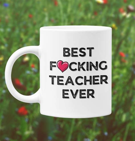 Funny Teacher Mug Best Teacher Ever Mug Gift For Teacher | Etsy