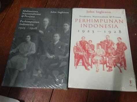 Mahasiswa, Nasionalisme & Penjara. Perhimpunan Indonesia 1923-1928 ...